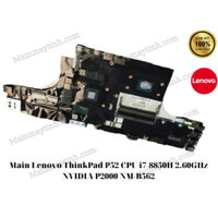 Main Lenovo ThinkPad P52 CPU i7-8850H 2.60GHz NVIDIA P2000 NM-B562