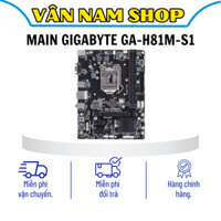 Main máy tính để bàn Gigabyte GA-H81M-S1 cũ bảo hành 3 tháng.