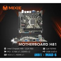 Main Mother Board MIXIE H81 - BH 2 Năm