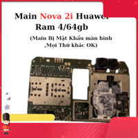 Main Nova 2i huawei ,bị mật khẩu màn hình,mọi thứ khác tốt chất lượng tốt