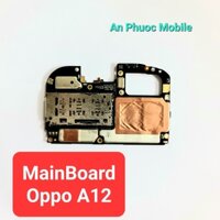 Main Oppo A12 Zin Bóc Máy - Bo Mạch Mainboard Oppo A12 Full Chức Năng