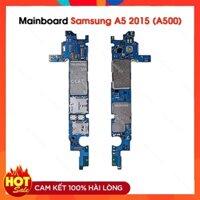 Main Samsung A500 / A5 2015 - Bo Mạch Mainboard Samsung Galaxy A500 Zin Bóc Máy