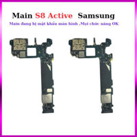 Main samsung S8 Active,(main cũ dính Tk và MK phải tự phá)