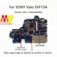 MAIN thay thế dùng cho Laptop SONY SVF15A I7-3537 mã : DA0GD6MB8E0