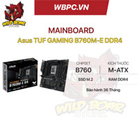 Mainboard Asus TUF GAMING B760M-E DDR4 - Chính hãng