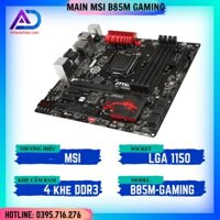 Mainboard Bo Mạch Chủ MSI B85M GAMING Socket 1150 hỗ trợ i3 i5 i7 4khe Ram