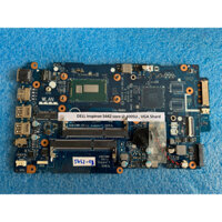 Mainboard DELL inspiron 5442 core i3 4005U , VGA Shard  Chính Hãng