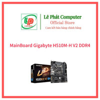 MainBoard Gigabyte H510M H V2 (Intel H510/LGA1200/DDR4) - Chính Hãng - Bảo hành 36 Tháng - Mới 100%