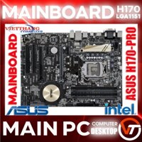 Mainboard - Main Asus H170 Pro 4 Khe Ram ( Cao cấp hơn Main H110 B150 ) LikeNew còn rất đẹp ( Cũ - Like New )