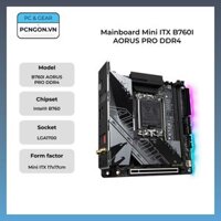 Mainboard Mini ITX B760I AORUS PRO DDR4