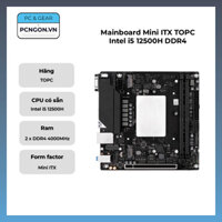 Mainboard Mini ITX TOPC Intel i5 12500H DDR4