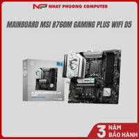 MAINBOARD MSI B760M GAMING PLUS WIFI DDR5 (WIFI 6E / LGA1700 / M-ATX / 4XDDR5) (Hàng chính hãng - Bảo hành 36 tháng)