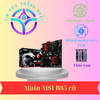 Mainboard MSI B85 cũ