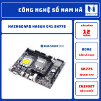 Mainboard Nasun G41 SK775 DDR2 DDR3 (Chipset mới,  CHUẨN G41, không phải hàng upto từ chipset thấp lên)