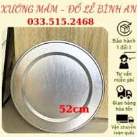 Mâm nhôm ăn cơm, đường kính chuẩn 52cm, hàng loại 1