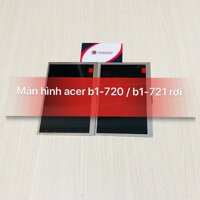 Màn hình Acer b1-720 / b1-721 LCD zin rời