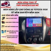 Màn Hình Android 9-10 inch Cho Xe Toyota Vios 18-24 Kèm Giắc Nguồn Cắm Zin, MẶT DƯỠNG ZIN, Bảo Hành Chính Hãng