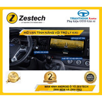 Màn hình android cho ô tô zestech z800 pro Ram 4G Rom 64G 8 nhân, có quạt tản nhiệt. Bảo hành chính hãng 24 tháng
