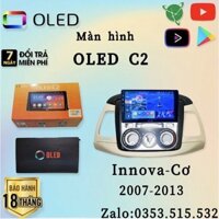 Màn Hình Android OLED C2 New Chip 8X có quạt tản nhiệt theo xe INNOVA 2007 - 2013, 9 inch điều hòa cơ, kèm dưỡng