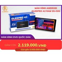 Màn hình android Oledpro A3 NEW phiên bản 2023, lắp màn hình android ô tô, Đầu dvd android ô tô, màn hình A3