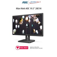 Màn Hình AOC 19.5" 20E1H (1600x900/5ms) Độ phân giải 1600 x 900 (16:9) Góc nhìn 90 (H) / 65 (V)  200 cd/m2