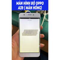 Màn Hình Bộ Oppo A39 (Màn Hồng)