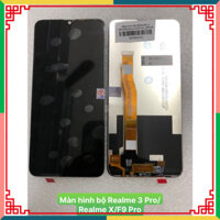 Màn hình bộ Realme 3 Pro / Realme X/ F9 Pro - Oppo ,hàng mới về