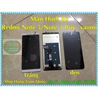 Màn Hình Bộ Redmi Note 5-Note 5 Pro - XAOMI Zin Hãng