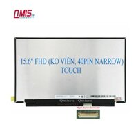 Màn hình cảm ứng laptop 15.6 Inch led slim, Full HD full viền 40 pin Nhuyễn socket 20mm. Hp, Lenovo