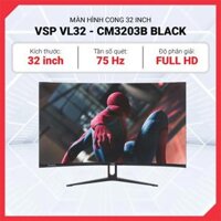 MÀN HÌNH CONG 32 INCH VSP VL32 (CM3203B) – MVA/FHD/75Hz – BLACK