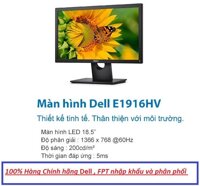 Màn hình Dell E1916HV 18.5 inch  Wide  LED - ( FPT Phân Phối ) Bảo hành 36 Tháng