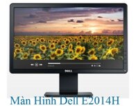 Màn hình Dell E2014h LED 19,5inch chất lượng cao bảo hành dài