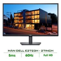 MÀN HÌNH DELL E2723H (27Inch/ Full HD/ 5ms/ 60HZ/ 300 cd/m2/ VA)