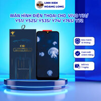 Màn hình điện thoại cho VIVO Y31/ Y51/ Y52S/ Y53S/ Y74/ Y76S/ Y72, chất lượng cao bảo hành 12 tháng