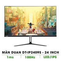 Màn hình DUAN 24 inch DT-IP2409S 100Hz (24 INCH/IPS/FULL HD/100HZ/1MS/HDMI+VGA)