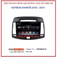 MÀN HÌNH DVD ANDROI kèm MẶT DƯỠNG CHO XE HUYNDAI AVANTE 2010-2014,TẶNG PM VIETMAP S1 và GIẮC ZIN, HỔ TRỢ LẮP ĐẶT