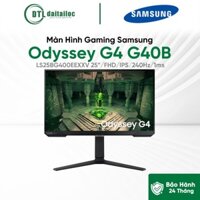 Màn hình gaming Samsung Odyssey G4 G40B 25inch FHD IPS 240Hz 1Ms LS25BG400EEXXV | Chính Hãng | Bảo hành 24 tháng.