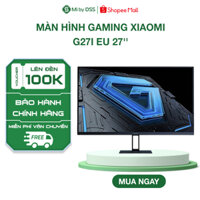Màn hình Gaming Xiaomi G27i EU 27'' 165Hz FHD IPS 1ms 99% sRGB VESA | Bảo Hành Chính Hãng 36 Tháng