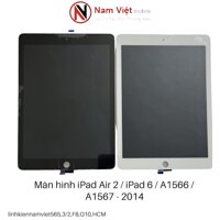 Màn hình iPad Air 2 / iPad 6 / A1566 / A1567 – 2014 bộ