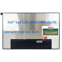 Màn hình laptop 14 Inch led slim 40 pin Socket cao, 25mm 2.2K (2240*1400) 16:10 60Hz Thinkpad T14 T14s P14s Gen 3, X1 CB