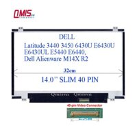 Màn hình laptop 14 inch slim 40 pin, Dell Latitude 3440 3450 6430U E6430U E6430UL E5440 E6440, Dell Alienware M14X R2