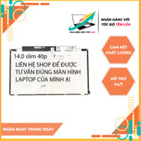Màn Hình Laptop 14.0 Led Mỏng Slim 30 PIN Full HD Thay Thế Cho Laptop Dell HP Lenovo Toshiba LG Asus Acer Msi Mới
