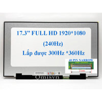 Màn hình laptop 17.3 Inch led slim 40 pin nhuyễn Full HD (1920*1080), (240HZ), (Lắp được 300Hz * 360Hz, BOARD LÒI)