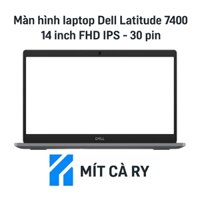 Màn hình laptop Dell Latitude 7400 FHD 14 inch IPS chính hãng