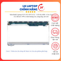 Màn hình Laptop VGN-FW VPC F1 F2 – LCD 16.4 HD+ ( Cao Áp ) LG ( Renew 99% ) chất lượng cao, sáng đẹp, sắc nét