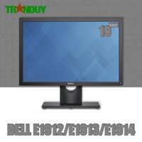 Màn hình LCD 19” Dell E1912/E1913/E1914  Renew