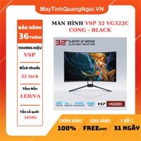 MÀN HÌNH LCD 32 inch VSP 32 VG322C CONG - BLACK
