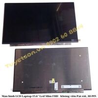 Màn hình LCD Laptop 15.6" Led Slim FHD - Không viền Pát rời, 30 PIN                         &nbsp(&nbspAsus Vivobook A510 A512 X505 X506 X507 X509 X512 S510 Zenbook UX510 UX530 Dell G3 15 3590 5593 HP Pavilion 15-BF000 15-AM000 15-CE000 Acer Asus Dell HP Lenovo MSI i7-i8 trở lên thường dùng&nbsp)
