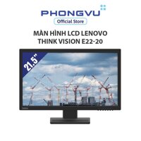 Màn hình LCD Lenovo Think Vision E22-20 (1920 x 1080/IPS/60Hz/14 ms) - Bảo hành 36 tháng