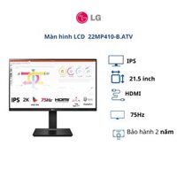 Màn hình LCD LG 21.5 inch 22MP410-B.ATV WFHD IPS 75Hz HDMI- BH chính hãng 24 tháng - Hàng chính hãng